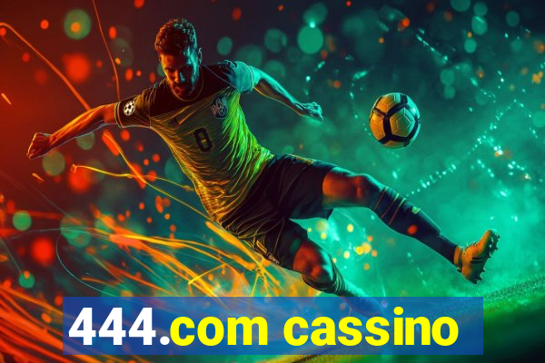 444.com cassino